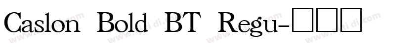 Caslon Bold BT Regu字体转换